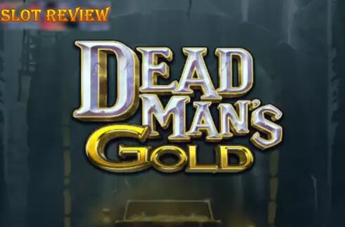 Dead Mans Gold slot